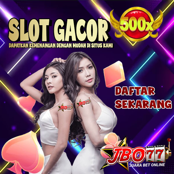 JBO77: Agen Situs Link Daftar Slot Gacor Terkuat di Bumi 2024